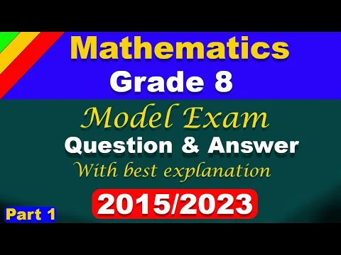 Download MP3 Grade 8 Mathematics model exam | 2023| የ8ኛ ክፍል ሂሳብ ሞዴል ፈተና /2015
