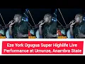 Download Lagu Eze York Ogugua Super Highlife Live Performance at Umunze, Anambra State