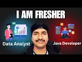 Data Analyst or Java Developer career Advice for Freshers