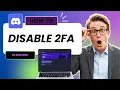 How to Disable Two-Factor Authentication on Discord Full Guide 2026