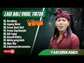 Download Lagu YAN SRIKANDI - KARADANG - JAGUNG BAKAR | TRESNA SING KAWALES || LAGU BALI VIRAL REMIX TERBARU 2025