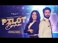 Lagu Pilot Balam | Official Music Video | Pardeep Nagar | Sunny Leone | Mamta Sharma | Sahil Solanki
