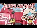 Blair s car crash FT MY BESTIES CHAOTIC