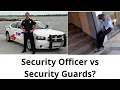 Security Guard VS Security Officer