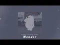 Wonder - Beomgyu (original: Adoy) [slowed + reverb]