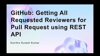 GitHub Getting All Requested Reviewers for Pull Request using REST API