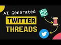How I post banger tweets threads with artificial intelligence - Twitter Bot Tutorial