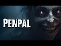 Penpal Full Story Scary Stories from The Internet
