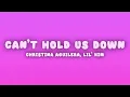 Christina Aguilera - Can't Hold Us Down (Lyrics) ft. Lil' Kim