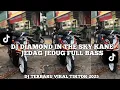 DJ DIAMOND IN THE SKY KANE JEDAG JEDUG FULL BASS VIRAL TIKTOK