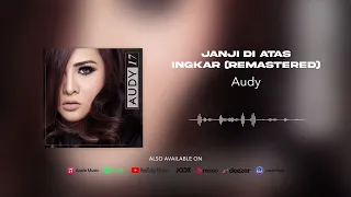 audy janji di atas ingkar remastered official audio 