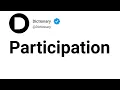 Participation Meaning In English