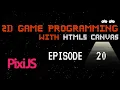 2D Game Programming with HTML5 Canvas - Episode 20