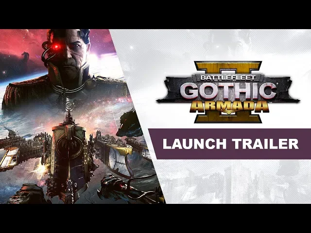 Battlefleet Gothic: Armada 2 - Launch Trailer