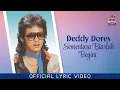 Download Lagu Deddy Dores - Sementara Biarlah Begini (Official Lyric Video)