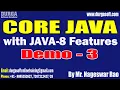 CORE JAVA with JAVA-8 Features tutorials Demo - 3 by Mr Nageswar Rao On 18-02-2026 7PM IST