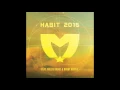 The Movement - Habit 2016 (feat. Collie Buddz & Bobby Hustle) - Official Audio