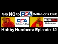 Don t join PSA Collector s Club Hobby Numbers Episode 12