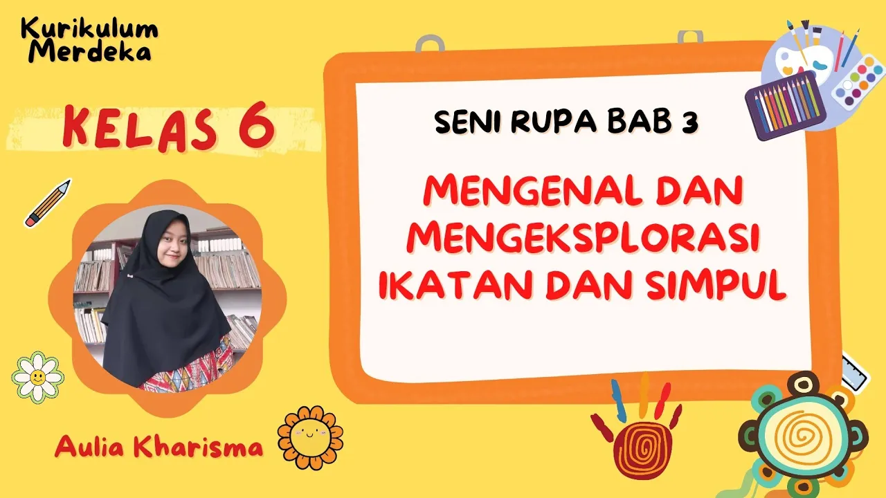 Mengenal dan Mengeksplorasi Ikatan dan Simpul thumbnail