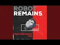 Lagu Robot Remains (Performance Mix)