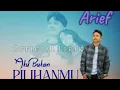 Lagu Arief~Aku Bukan Pilihanmu||Official Lirik