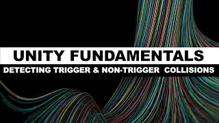 Unity3d Editor Tutorial on Collisions - How to detect trigger and non-trigger collisions in scripts