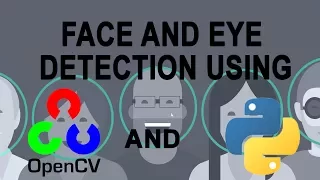 Face And Eye Detection Using OpenCV And Python