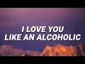Download Lagu The Taxpayers - I Love You Like An Alcoholic (One Last Kiss) (Lyrics)
