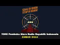 Download Lagu Tone Pembuka Siaran Radio Republik Indonesia sejak Tahun 1960-an