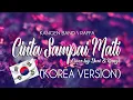 Download Lagu KANGEN BAND / RAFFA - CINTA SAMPAI MATI VERSI KOREA (Lirik cover by kanzi \u0026 yuri)