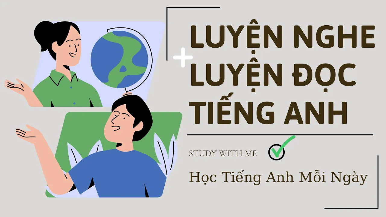 🎧 Luyện Nghe và Luyện Đọc Tiếng Anh #3 | Study with me 📖