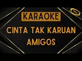 Download Lagu Amigos - Cinta Tak Karuan [Karaoke]