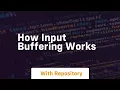 How input buffering works