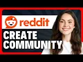 How To Create a Subreddit in 2026 Create Reddit Community