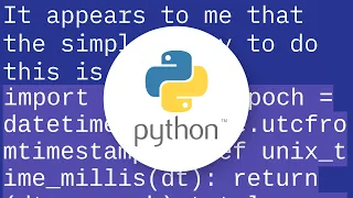 How can I convert a datetime object to milliseconds since epoch unix time in Python