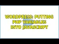 Wordpress Putting PHP variables into javascript 2 Solutions