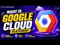 What is Google Cloud Platform Everything You Need to Know About Google Cloud Platform