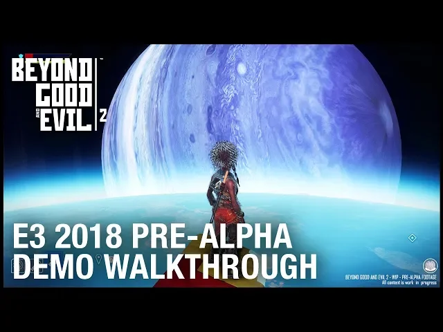 Beyond Good &amp; Evil 2: E3 2018 | Pre-Alpha Demo Walkthrough | Ubisoft [NA]