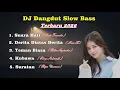 Lagu DJ Dangdut Slow Bass Terbaru 2026 - Full Album.