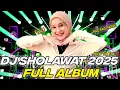 DJ FULL ALBUM - SHOLAWAT VIRAL 2025 FULL BASS HOREG‼️