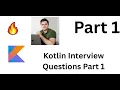 Kotlin Interview Questions Answers Beginner to Advanced Android Developer Prep Part 1
