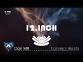 Download Lagu Dan Mill - Transient Hearts (Dance / Progressive House | 12.Inch.Recordings)