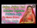 Download Lagu #DjKnRaja -Saajan_Saajan_Teri_Dulhan_Tujhako_Pukare_Aaja_Aarazoo_Love_Song_Dance ~Dj Kn Raja Remix