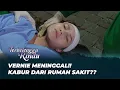 Download Lagu VERNIE MENINGGAL DUNIA  ⁉️ | TERBELENGGU RINDU EPS 262