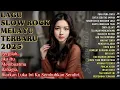 Download Lagu LAGU SLOW ROCK MELAYU TERBARU 2025|MENUSUK DIBHATIN,MEROBEK JIWA-Pura Pura Cinta