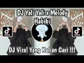 Download Lagu DJ YALI YALI X MELODY HABIBI || DJ MADE IN ROMANIA BOOTLEG BY IMAM SIDIK VIRAL TIKTOK KANE TERBARU!!
