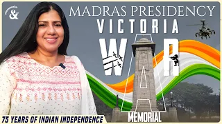 Madras Presidency Victory War Memorial - A Remembrance | 75 Years of Independence | Swarnamalya
