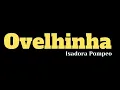 Ovelhinha - Isadora Pompeo - Com Letra