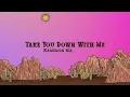 Kameron Marlowe - Take You Down With Me (Lyrics)
