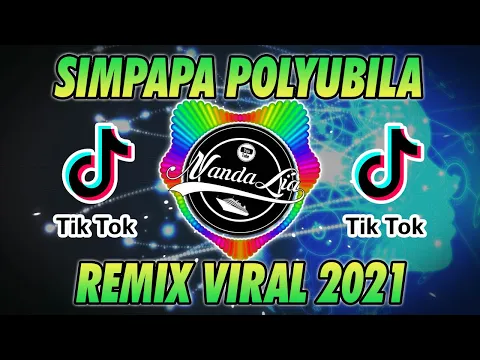 Download MP3 DJ SIMPAPA POLYUBILA REMIX TIK TOK TERBARU FULL BASS